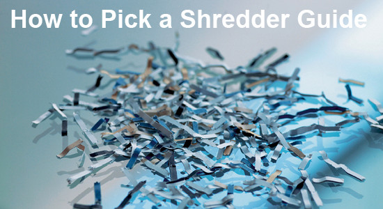 How to Pick a Shredder Guide
